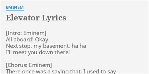 lyrics elevator|elevator eminem lyrics.